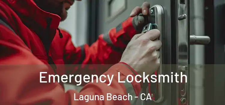  Emergency Locksmith Laguna Beach - CA