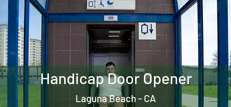Handicap Door Opener Laguna Beach - CA
